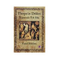 THESPISIN DELILERI TIYATRODA TEK ETKI - YUSUF ERADAM