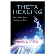 Theta Healing Sıra Dışı Enerji Yaklaşımına Giriş - Vianna Stibal