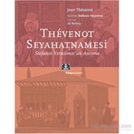 THEVENOT SEYAHATNAMESİ STEFANOS YERASIMOS'UN ANISINA - JEAN THEVENOT