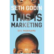 This is Marketing : You Can't Be Seen Until You Learn To See - Seth Godin