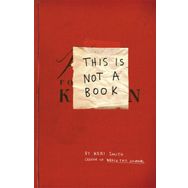 This Is Not A Book - Keri Smith