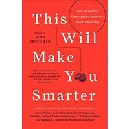 This Will Make You Smarter - John Brockman