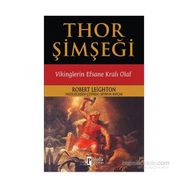 Thor Şimşeği - Vikinglerin Efsane Kralı Olaf - Robert Leighton