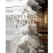 Thresholds - Eşikler - Mat Collishaw