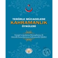 Tiav Terörle Mücadelede Kahramanlık Öyküleri