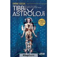 Tıbbi Astroloji - Emine Gücek