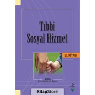 Tıbbi Sosyal Hizmet El Kitabı - Aslıhan Nişancı