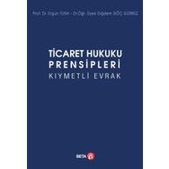 Ticaret Hukuku Prensipleri Kıymetli Evrak - Diğdem Göç Gürbüz