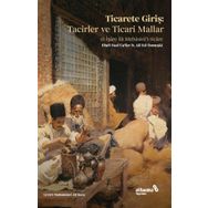 Ticarete Giriş: Tacirler ve Ticari Mallar - Ebu'l-Fazl Ca'fer B. Ali Ed-Dımeşki
