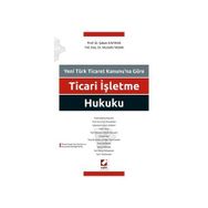 Ticari İşletme Hukuku - Şaban Kayıhan Yrd. Doç. Dr. Mustafa Yasan