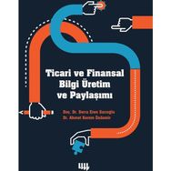 Ticari ve Finansal Bilgi Üretim ve Paylaşımı - Ahmet Kerem Özdemir Serra Eren Sarıoğlu
