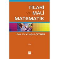 Ticari Ve Mali Matematik - Ertuğrul Çetiner