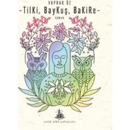 Tilki, Baykuş, Bakire - Yaprak Öz