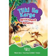 Tilki ile Karga - Aktivitelerle Masallar Koloni Çocuk