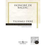 Tılsımlı Deri - Honore De Balzac - İş Bankası Kültür Yayınları