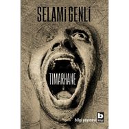 Tımarhane - Selami Genli