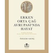 Timaş Akademi Erken Orta Çağ Avrupasında Hayat Kitap