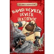 Timaş Çocuk Bamsı Beyrek Devler Ülkesi'nde - Dede Korkut ile Değerler Eğitimi