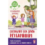 Timaş Çocuk Çocukları Çok Seven Peygamberim-Can ile Canan Peygamberimizi Seviyoruz
