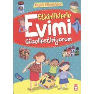 Timaş Çocuk Etkinliklerle Evimi Güzelleştiriyorum