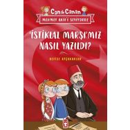 Timaş Çocuk İstiklal Marşımız Nasıl Yazıldı - Can ile Canan Mehmet Akifi Seviyoruz Kitap