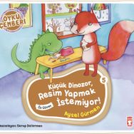 Timaş Çocuk Küçük Dinozor Resim Yapmak İstemiyor - Öykü Çemberi 5