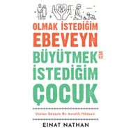 Timaş Yayınları Olmak İstediğim Ebeveyn Büyütmek İstediğim Çocuk Kitap