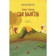 Timsah Temsinin Can Sıkıntısı - Melike Günyüz