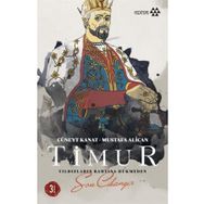 Timur - Yıldızların Bahtına Hükmeden Son Cihangir - Cüneyt Kanat