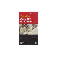 Tintinalli’nin Acil Tıp El Kitabı - David M. Cline Stephen H. Thomas Rita K. Cydulka Garth D. Meckler Daniel A. Handel O. John Ma