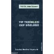 TIP TERIMLERI CEP SÖZLÜĞÜ - İSMET DÖKMECİ