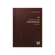TIP (TÜRKİYE İŞÇİ PARTISI) PARLAMENTODA 2. CILT (1966 1967) - TURHAN SALMAN