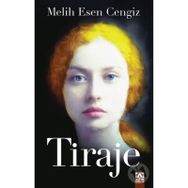 Tiraje - Melih Esen Cengiz