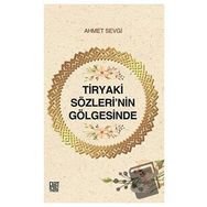 Tiryaki Sözleri'nin Gölgesinde Ahmet Sevgi