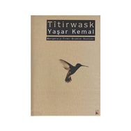 Titirwask - Yaşar Kemal