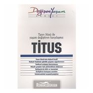TITUS TANRI SÖZÜ ILE YAŞAM DEĞIŞTIREN KARŞILAŞMA - DERLEME
