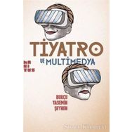 Tiyatro ve Multimedya - Burcu Yasemin Şeyben