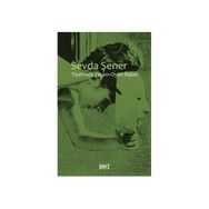 Tiyatroda Yaşam-Oyun İlişkisi - Sevda Şener