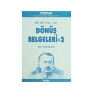 TKP MK 1920-1921 DÖNÜŞ BELGELERI - 2 - YÜCEL DEMIREL