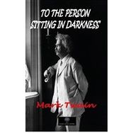 To The Person Sitting In Darkness-Platanus Publishing
