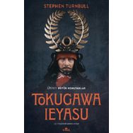 Tokugawa Ieyasu - Stephen Turnbull
