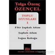 Tolga Özenç Özençel Toplu Oyunları 1 - Tolga Özenç Özençel