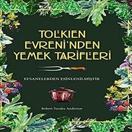 Tolkien Evreninden Yemek Tarifleri Robert Tuesley Anderson Martı Yayınları