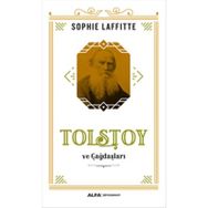 Tolstoy ve Çağdaşları - Sophie Laffitte