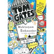 TOM GATES MUHTEŞEM BAHANELER VE BAŞKA GÜZELLIKLER - LIZ PICHON
