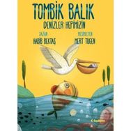 Tombik Balık - Denizler Hepimizin - Habib Bektaş