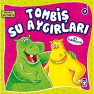 TOMBİŞ SU AYGIRLARI ILE TANIŞALIM SEVIMLI HAYVANLAR - 4 - KOLEKTIF