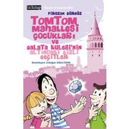 TOMTOM MAHALLESI ÇOCUKLARI VE GALATA KULESI'NIN ALTINDAKI GIZLI GEÇITLER - FIRUZAN GÜRBÜZ