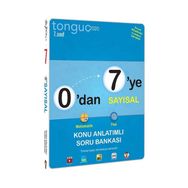 Tonguç Akademi Yayınları 0'dan 7'ye Sayısal Konu Anlatımlı Soru Bankası