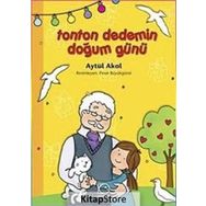 TONTON DEDEMIN DOĞUM GÜNÜ - AYTÜL AKAL